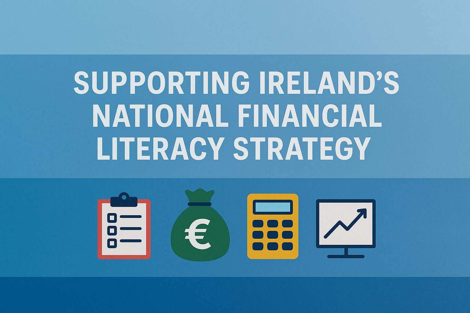 A visual representation of financial education and empowerment, highlighting Ireland’s National Financial Literacy Strategy and MindYourMoolah.com’s commitment to financial training